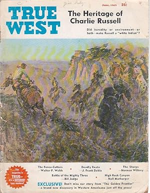 True West The Heritage of Charlie Russell May-June 1963 Volume 10, No. 5 Whole No. 57.