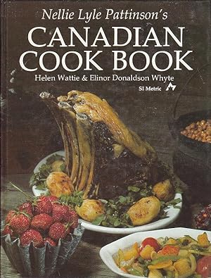 Nellie Lyle Pattinson's Canadian Cook Book S1 Metric Edition