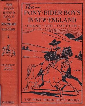 The Pony Rider Boys In New England or An Exciting Quest in the Maine Wilderness THE PONY RIDER BO...