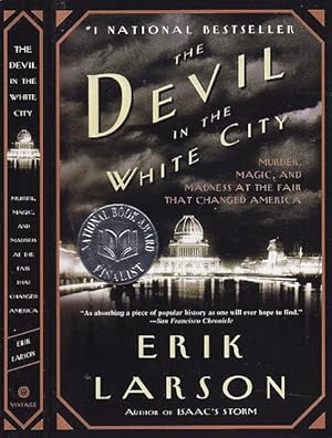 The Devil in the White City: Murder, Magic, and Madness at the Fair That Changed America