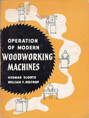 Operation of Modern Woodworking Machines