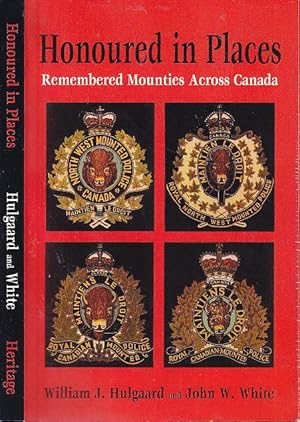 Honoured in Places: Remembered Mounties Across Canada