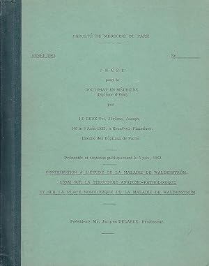 Contribution A L'Etude De la Maladie De Waldenström Essai Sur la Structure Anatomo-Pathologique E...