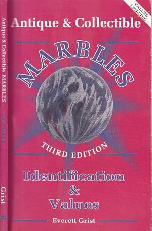 Antique and Collectible Marbles: Identification & Values, Third Edition