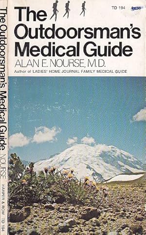 The Outdoorsman's Medical Guide;: Commonsense Advice And Essential Health Care For Campers, Hiker...
