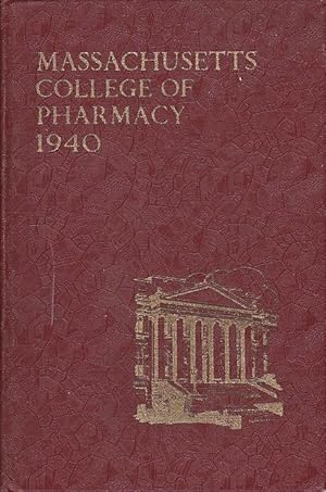 Bulletin of The Massachusetts College Of Pharmacy Volume XXIX, Number 3 Commencement Number Augus...