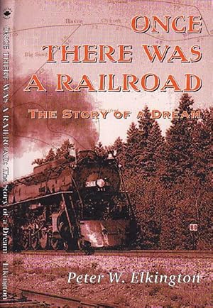 Once There Was a Railroad: The Story of a Dream