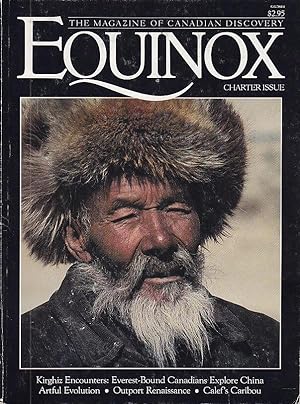 Equinox The Magazine of Canadian Discovery Charter Issue Volume One Number One January/ February ...