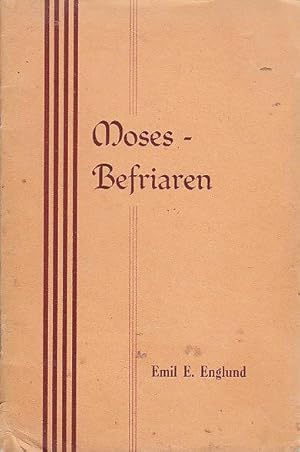 Moses-Befriaren Ett drama i vers