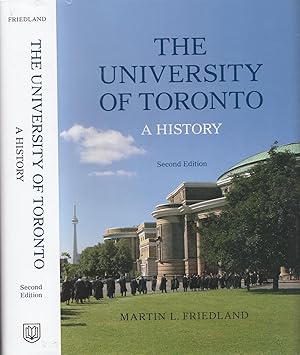 The University of Toronto: A History, Second Edition
