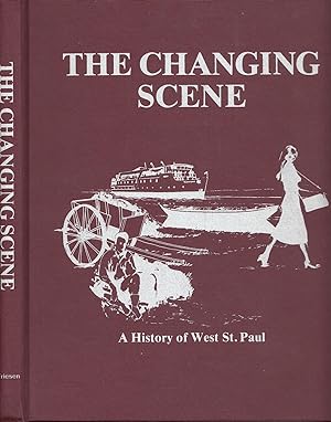The Changing Scene A History of West St. Paul