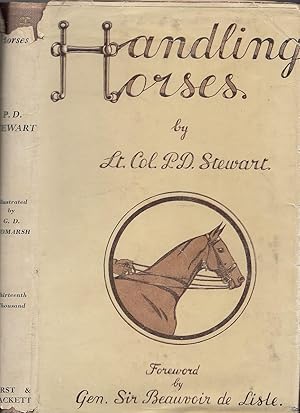 Handling Horses Hints And Principles For The Training And Education Of Horses And Their Riders