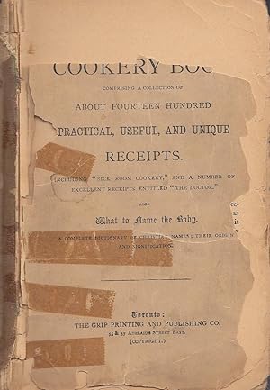 Mrs. Clarke's Cookery Book: Comprising a collection of about fourteen hundred practical, useful a...