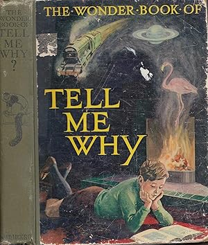 The Wonder Book Of Tell Me Why? WONDER BOOKS SERIES