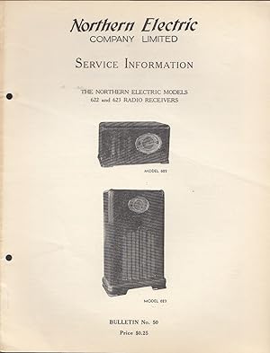 Service Information The Northern Electric Models 622 and 623 Radio Receivers Bulletin No. 50