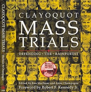 Clayoquot Mass Trials: Defending The Rainforest