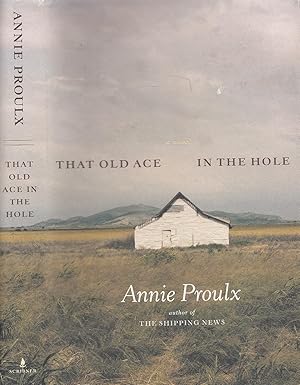 That Old Ace in the Hole : A Novel