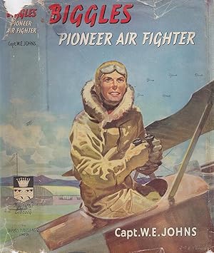 Biggles Pioneer Air Fighter BIGGLES SERIES # 1, KINGSTON LIBRARY