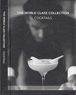 The World Class Collection Cocktails The Finalists The 24 National Champions