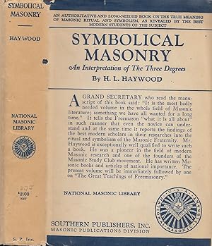 Symbolic Masonry An Interpretation Of The Three Degrees NATIONAL MASONIC LIBRARY SERIES