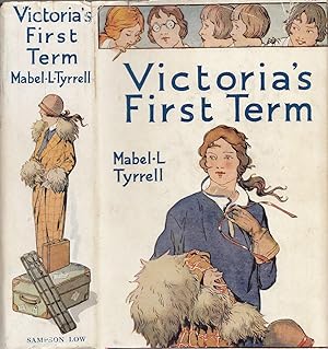 Victoria's First Term A School Story For Girls