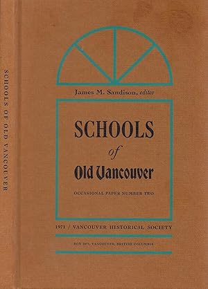 Schools Of Old Vancouver Occasional Paper Number 2