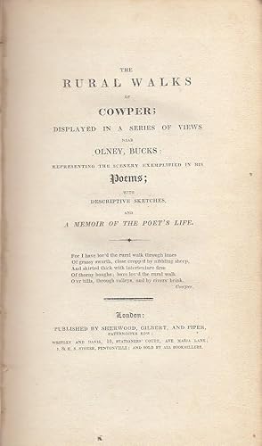 The Rural Walks of Cowper; Displayed in a Series of Views Near Olney, Bucks: representing the sce...