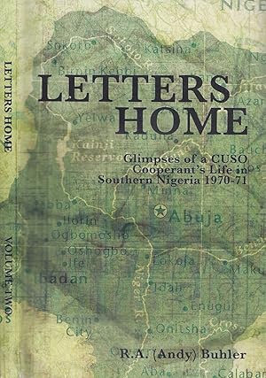 Letters Home: Glimpses of a CUSO Cooperant's Life in Northern Nigeria, 1970-1971
