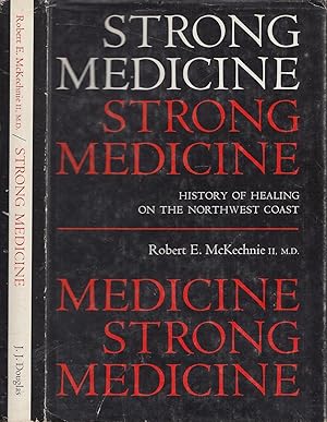 Strong Medicine: History of Healing on the Northwest Coast