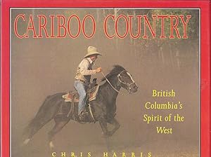 Cariboo Country (Discovering British Columbia)
