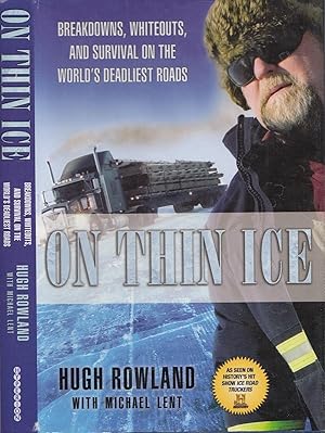 On Thin Ice: Breakdowns, Whiteouts, and Survival on the World's Deadliest Roads