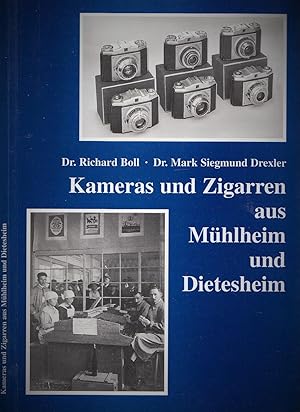 Kameras und Zigarren aus Mu¿hlheim und Dietesheim Zur Geschichte der Stadt Mu¿hlheim, Bd. 16.