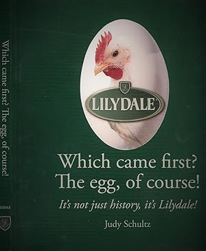 Which Came First? The Egg Of Course! It's Not Just History It's Lilydale!