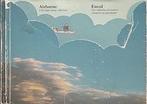 Airborne A Heritage Stamp Collection = Envol : une collection des timbres consacre¿e au patrimoine