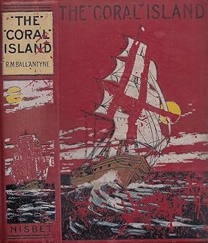 The Coral Island A Tale of the Pacific Ocean