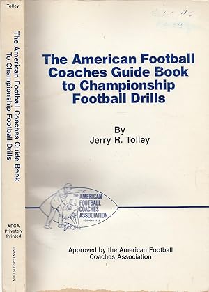 The American Football Coaches Guide Book to Championship Football Drills