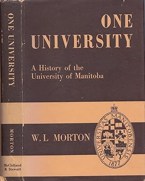 One University A History Of The University Of Manitoba