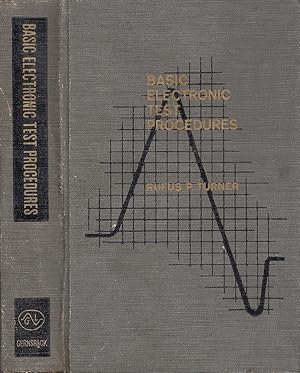 Basic Electronic Test Procedures A practical handbook for electronic technicians