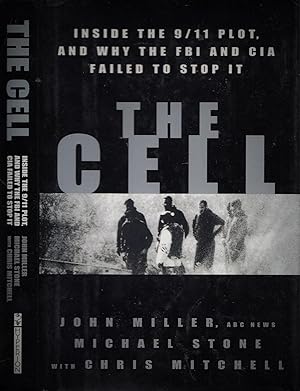 The Cell: Inside the 9/11 Plot, and Why the FBI and CIA Failed to Stop It