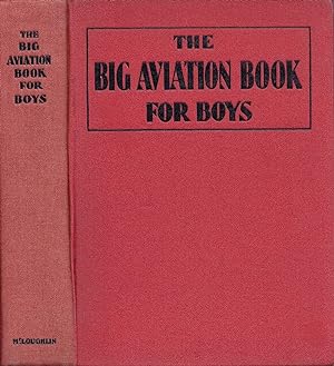 The Big Aviation Book For Boys