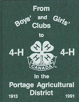 From Boys' And Girls' Clubs to 4-H in the Portage Agricultural District 1913-1991