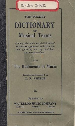 The Pocket Dictionary Of Musical Terms : Also The Rudiments Of Music