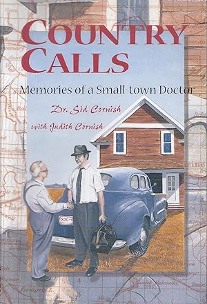 Country Calls: Memories Of A Small Town Doctor