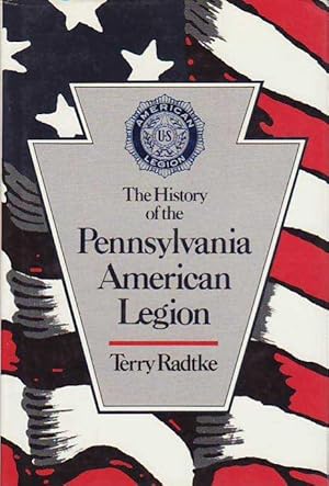 The History of the Pennsylvania American Legion