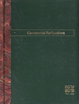 Centennial Reflections BC Tel 1891-1991