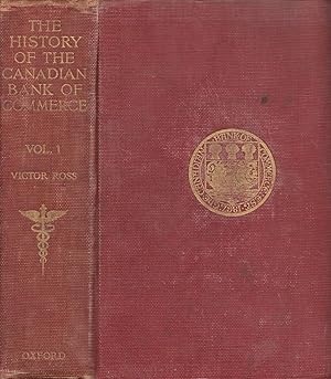 A History of the Canadian Bank of Commerce with an Account of the Other Banks Which Now Form Part...