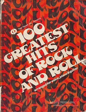 100 Greatest Hits Of Rock And Roll Arranged For Voice, Piano & Guitar