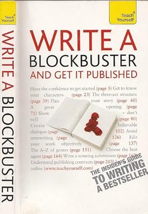 Write a Blockbuster and Get It Published (Teach Yourself)