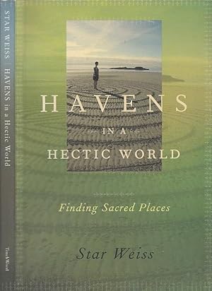 Havens in a Hectic World: Finding Sacred Places