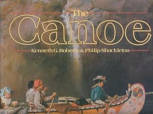 The Canoe: A History of the Craft from Panama to the Arctic
